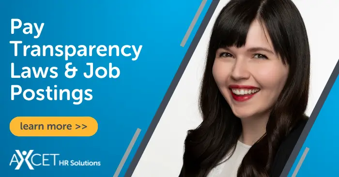 Axcet HR Solutions HR consultant Kellie discusses pay transparency laws and job postings